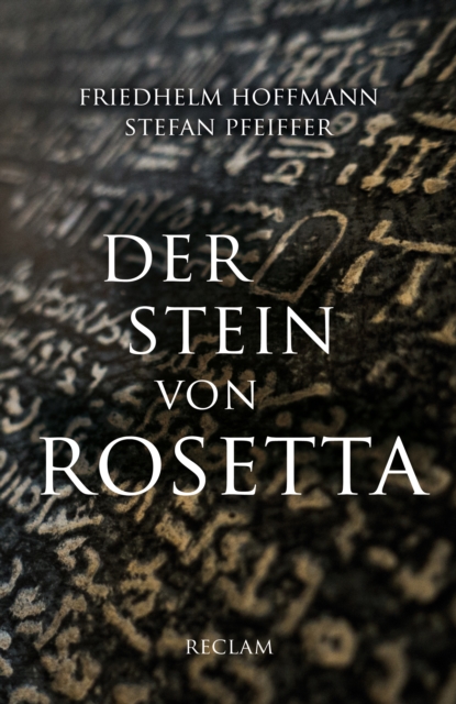 Der Stein von Rosetta : Reclams Universal-Bibliothek, PDF eBook