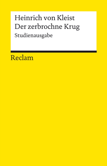 Der zerbrochne Krug. Studienausgabe : Reclams Universal-Bibliothek, PDF eBook