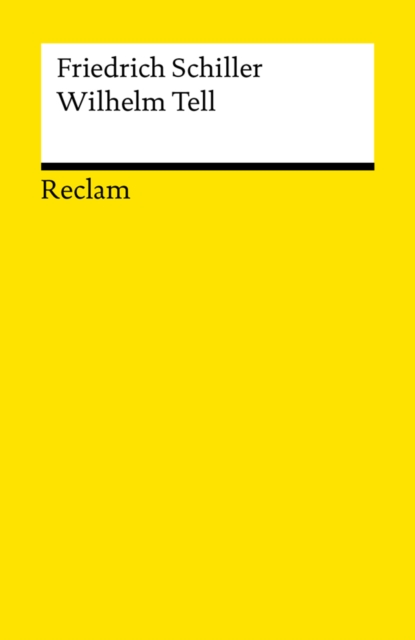 Wilhelm Tell : Schauspiel (Reclams Universal-Bibliothek), EPUB eBook