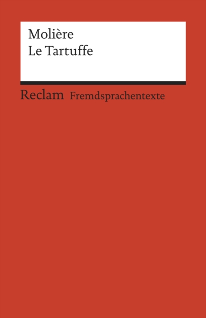 Le Tartuffe ou l'Imposteur : Comedie en cinq actes (Reclams Rote Reihe - Fremdsprachentexte), EPUB eBook