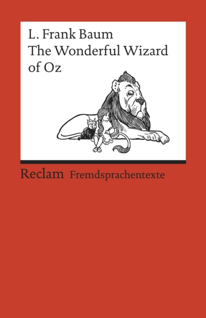 The Wonderful Wizard of Oz : Reclams Rote Reihe - Fremdsprachentexte, EPUB eBook