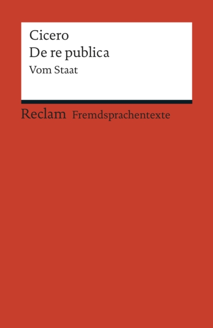 De re publica : Vom Staat (Reclams Rote Reihe - Fremdsprachentexte), EPUB eBook