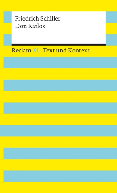Don Karlos : Reclam XL - Text und Kontext, EPUB eBook