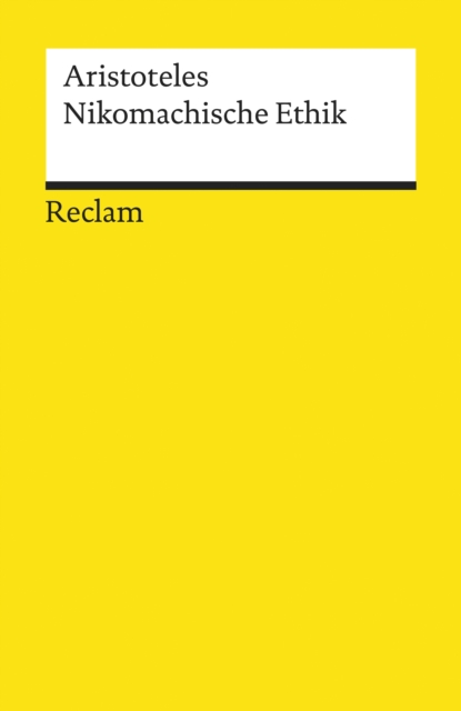 Nikomachische Ethik : Reclams Universal-Bibliothek, EPUB eBook