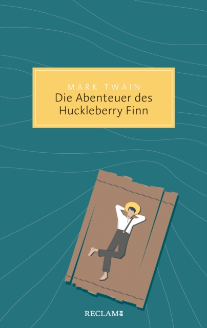 Die Abenteuer des Huckleberry Finn : Reclam Taschenbuch, EPUB eBook