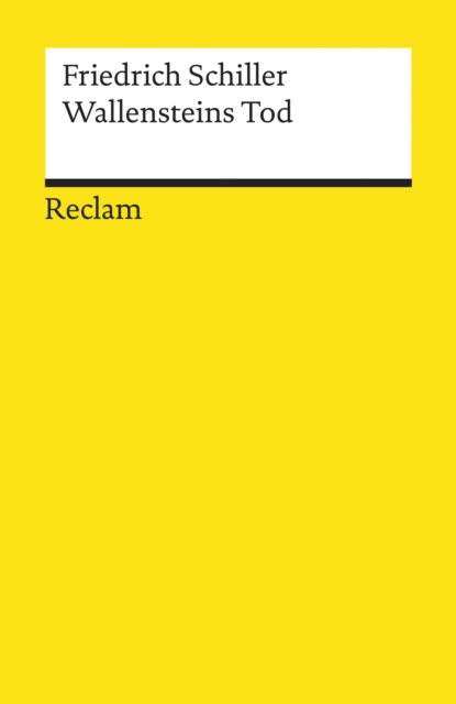 Wallensteins Tod : Ein dramatisches Gedicht (Reclams Universal-Bibliothek), EPUB eBook