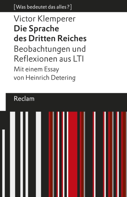 Die Sprache des Dritten Reiches. Beobachtungen und Reflexionen aus LTI : [Was bedeutet das alles?], EPUB eBook