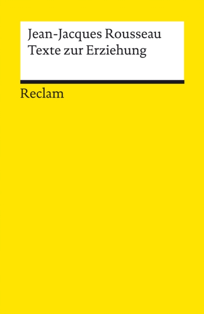 Texte zur Erziehung : Reclams Universal-Bibliothek, EPUB eBook
