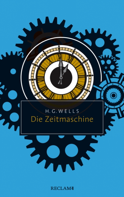 Die Zeitmaschine : Reclam Taschenbuch, EPUB eBook