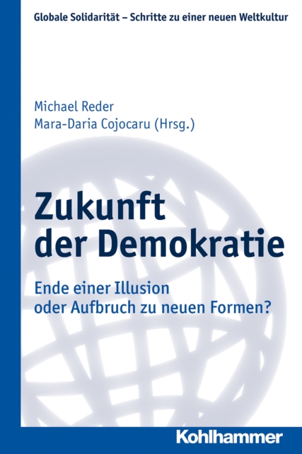 Zukunft der Demokratie : Ende einer Illusion oder Aufbruch zu neuen Formen?, EPUB eBook