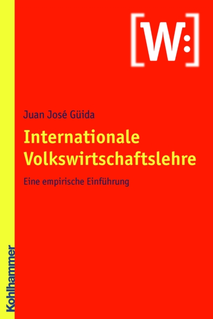 Internationale Volkswirtschaftslehre : Eine empirische Einfuhrung, EPUB eBook