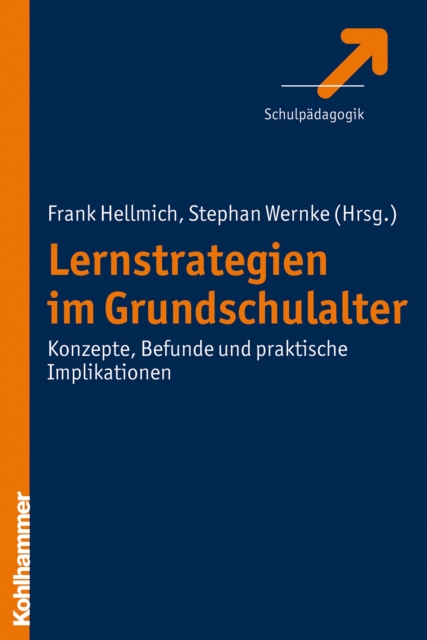 Lernstrategien im Grundschulalter : Konzepte, Befunde und praktische Implikationen, EPUB eBook