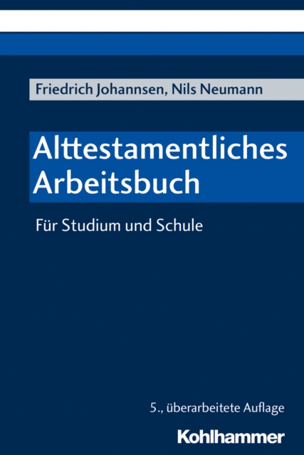 Alttestamentliches Arbeitsbuch : Fur Studium und Schule, PDF eBook