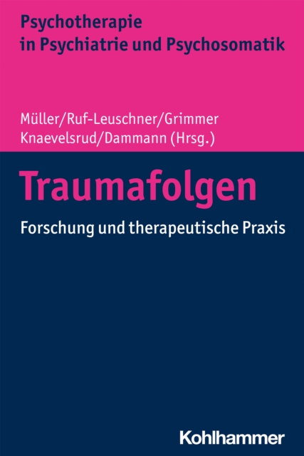 Traumafolgen : Forschung und therapeutische Praxis, PDF eBook