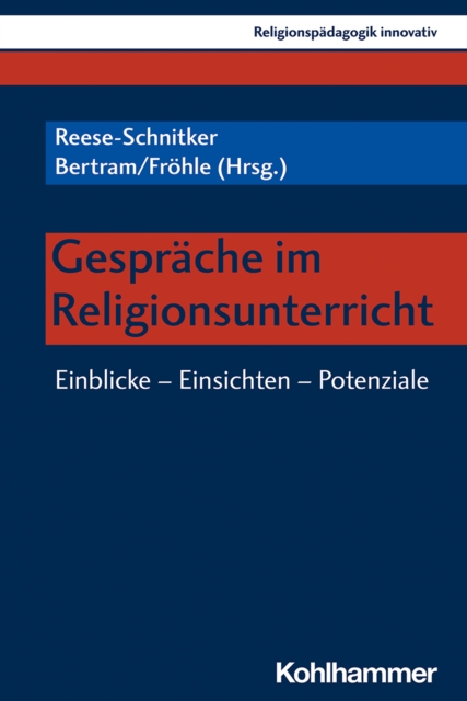 Gesprache im Religionsunterricht : Einblicke - Einsichten - Potenziale, PDF eBook