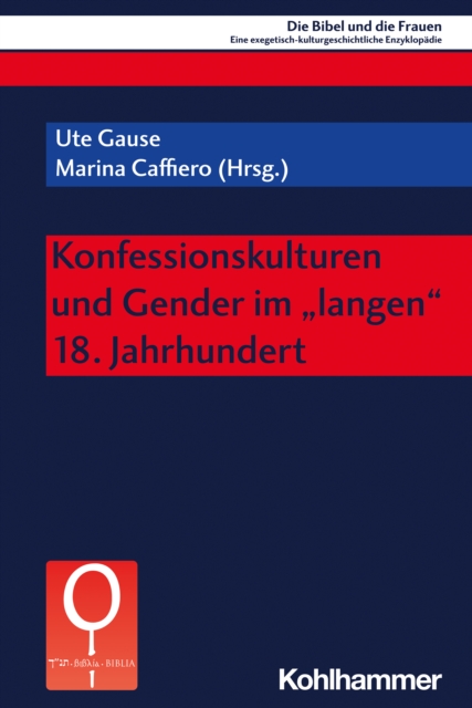 Konfessionskulturen und Gender im "langen" 18. Jahrhundert, PDF eBook