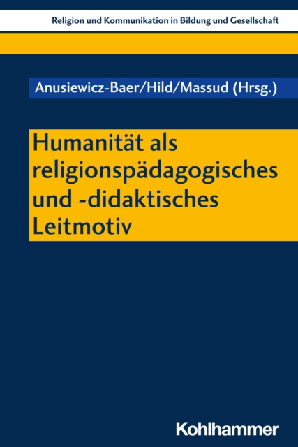 Humanitat als religionspadagogisches und -didaktisches Leitmotiv, PDF eBook