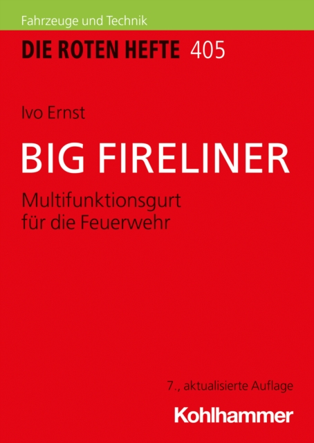 BIG FIRELINER : Multifunktionsgurt fur die Feuerwehr, EPUB eBook