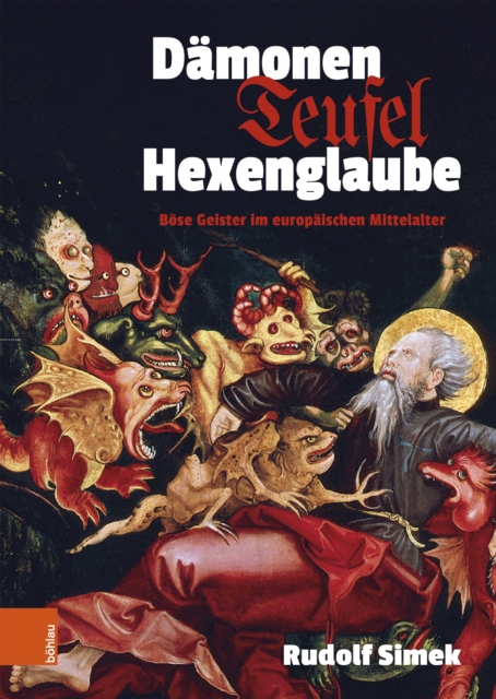 Damonen, Teufel, Hexenglaube : Bose Geister im europaischen Mittelalter, PDF eBook