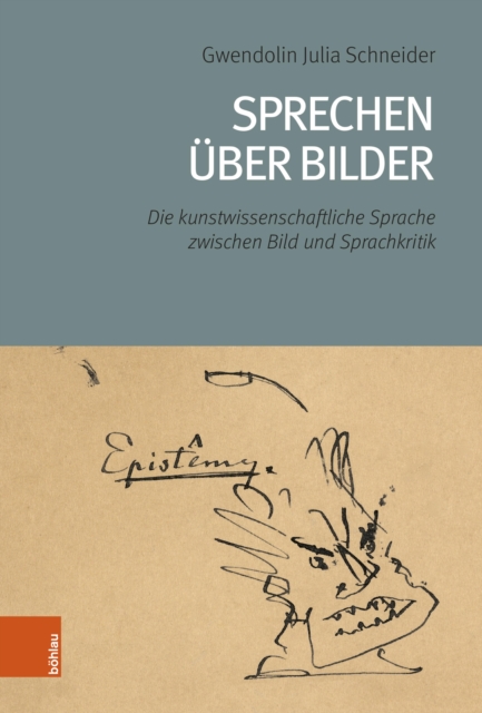 Sprechen uber Bilder : Die kunstwissenschaftliche Sprache zwischen Bild und Sprachkritik, PDF eBook