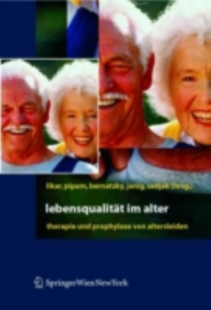 Lebensqualitat im Alter : Therapie und Prophylaxe von Altersleiden, PDF eBook