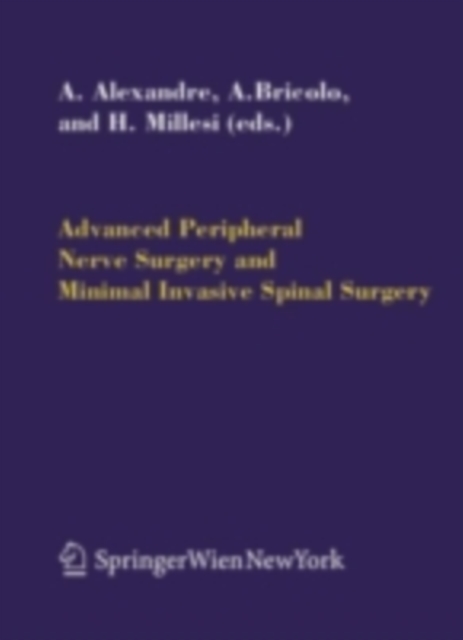 Advanced Peripheral Nerve Surgery and Minimal Invasive Spinal Surgery, PDF eBook
