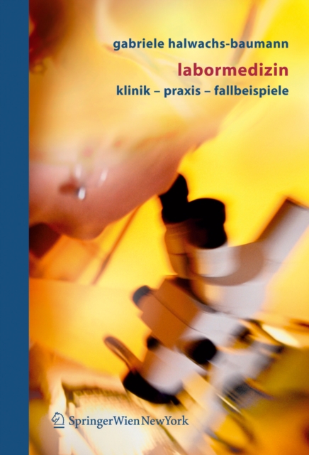 Labormedizin : Klinik - Praxis - Fallbeispiele, PDF eBook