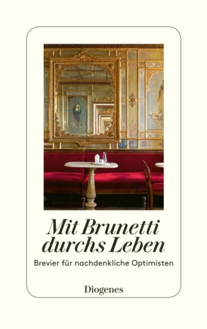 Mit Brunetti durchs Leben : Brevier fur nachdenkliche Optimisten, EPUB eBook