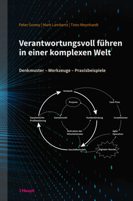 Verantwortungsvoll fuhren in einer komplexen Welt : Denkmuster - Werkzeuge - Praxisbeispiele, PDF eBook