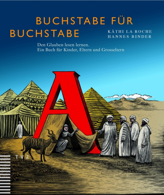 Buchstabe fur Buchstabe : Den Glauben lesen lernen. Ein Buch fur Kinder, Eltern und Grosseltern, PDF eBook