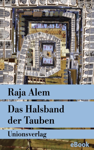 Das Halsband der Tauben : Der Roman Mekkas, EPUB eBook