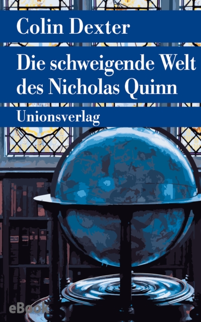 Die schweigende Welt des Nicholas Quinn : Kriminalroman. Ein Fall fur Inspector Morse 3, EPUB eBook