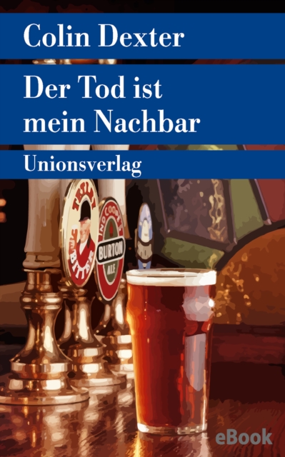 Der Tod ist mein Nachbar : Kriminalroman. Ein Fall fur Inspector Morse 12, EPUB eBook