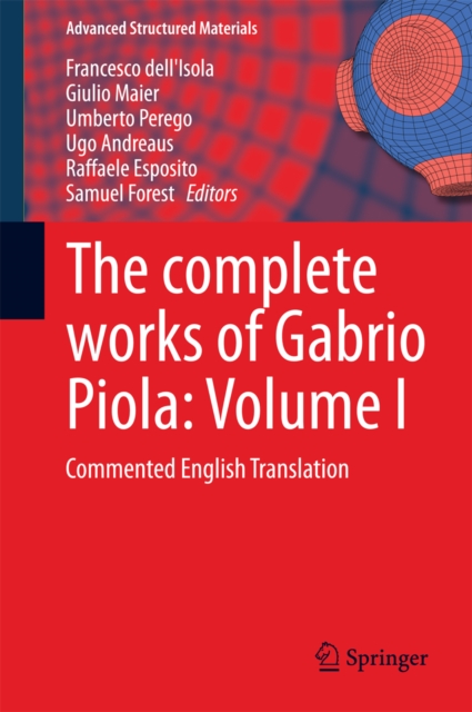The complete works of Gabrio Piola: Volume I : Commented English Translation, PDF eBook