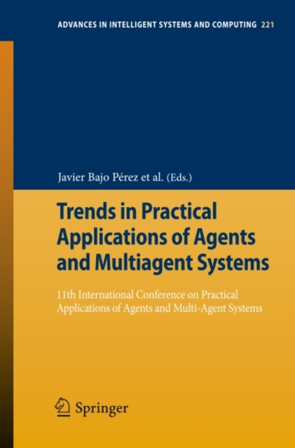 Trends in Practical Applications of Agents and Multiagent Systems : 11th International Conference on Practical Applications of Agents and Multi-Agent Systems, PDF eBook