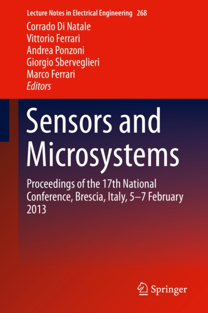 Sensors and Microsystems : Proceedings of the 17th National Conference, Brescia, Italy, 5-7 February 2013, PDF eBook