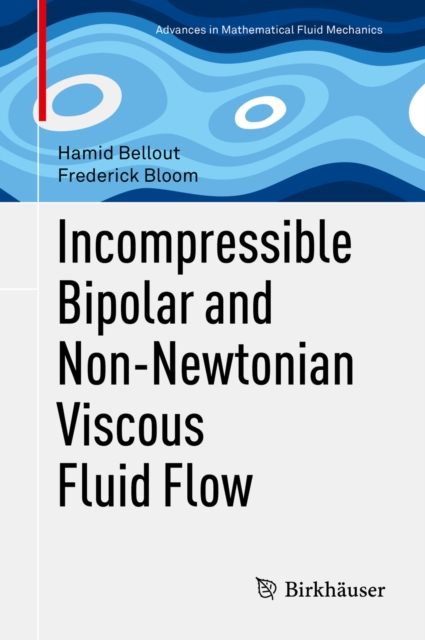 Incompressible Bipolar and Non-Newtonian Viscous Fluid Flow, PDF eBook