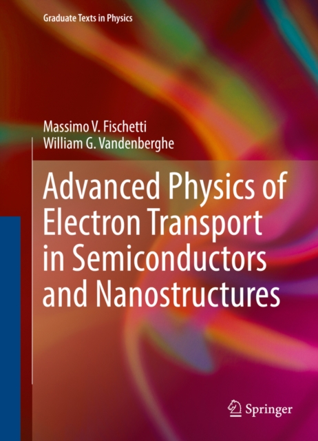 Advanced Physics of Electron Transport in Semiconductors and Nanostructures, PDF eBook
