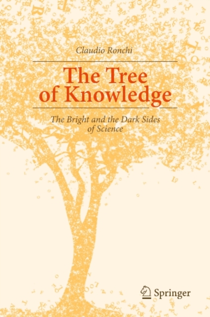 The Tree of Knowledge : The Bright and the Dark Sides of Science, PDF eBook