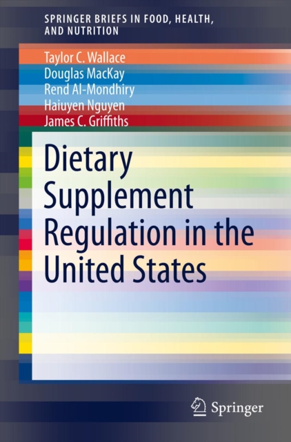 Dietary Supplement Regulation in the United States, PDF eBook