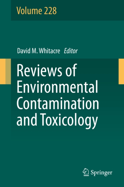Reviews of Environmental Contamination and Toxicology Volume 228, PDF eBook