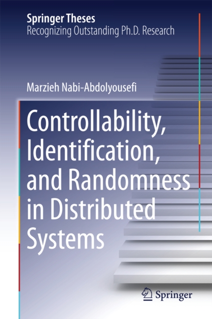 Controllability, Identification, and Randomness in Distributed Systems, PDF eBook