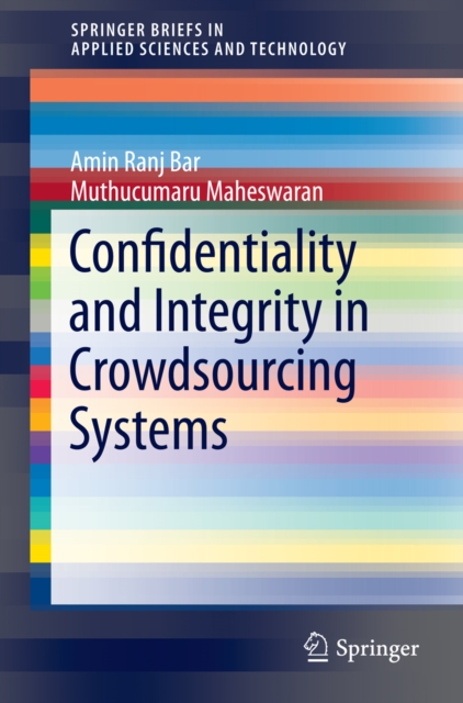 Confidentiality and Integrity in Crowdsourcing Systems, PDF eBook