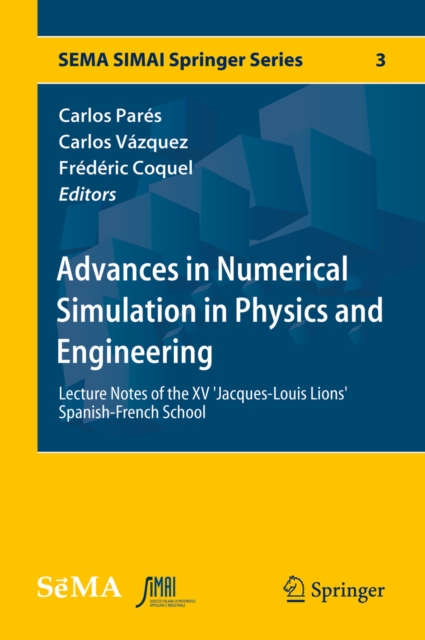 Advances in Numerical Simulation in Physics and Engineering : Lecture Notes of the XV 'Jacques-Louis Lions' Spanish-French School, PDF eBook
