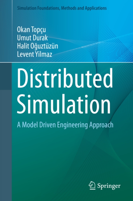 Distributed Simulation : A Model Driven Engineering Approach, PDF eBook