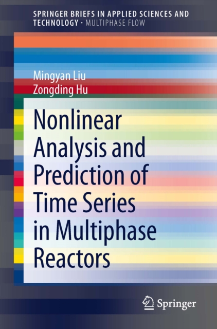 Nonlinear Analysis and Prediction of Time Series in Multiphase Reactors, PDF eBook