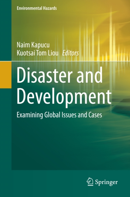 Disaster and Development : Examining Global Issues and Cases, PDF eBook