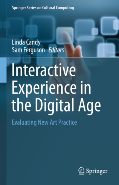 Interactive Experience in the Digital Age : Evaluating New Art Practice, PDF eBook