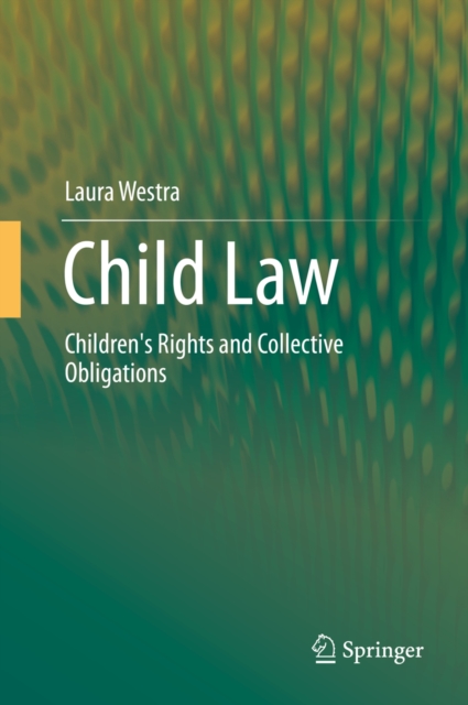 Child Law : Children's Rights and Collective Obligations, PDF eBook