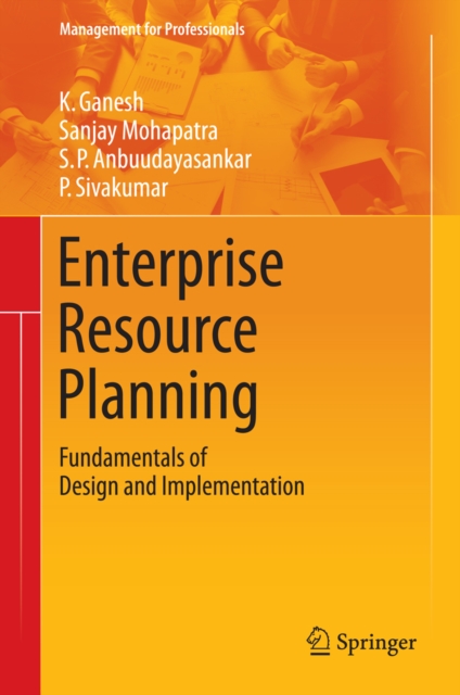 Enterprise Resource Planning : Fundamentals of Design and Implementation, PDF eBook